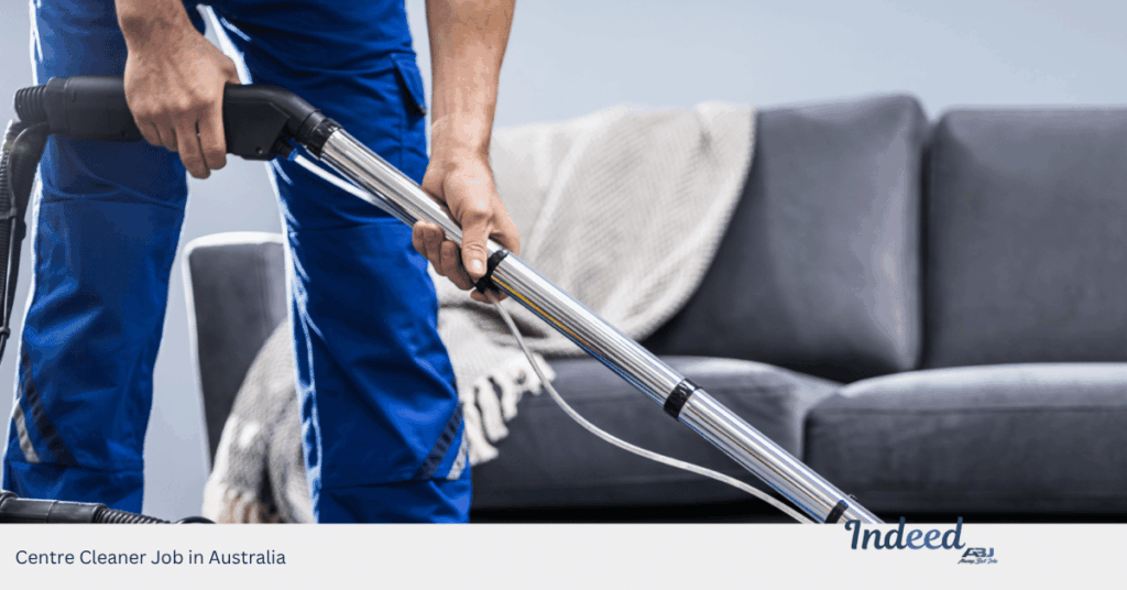 Centre Cleaner Job in Australia