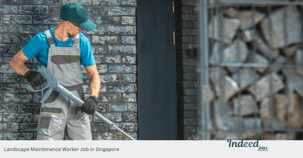 Landscape Maintenance Worker Job in Singapore