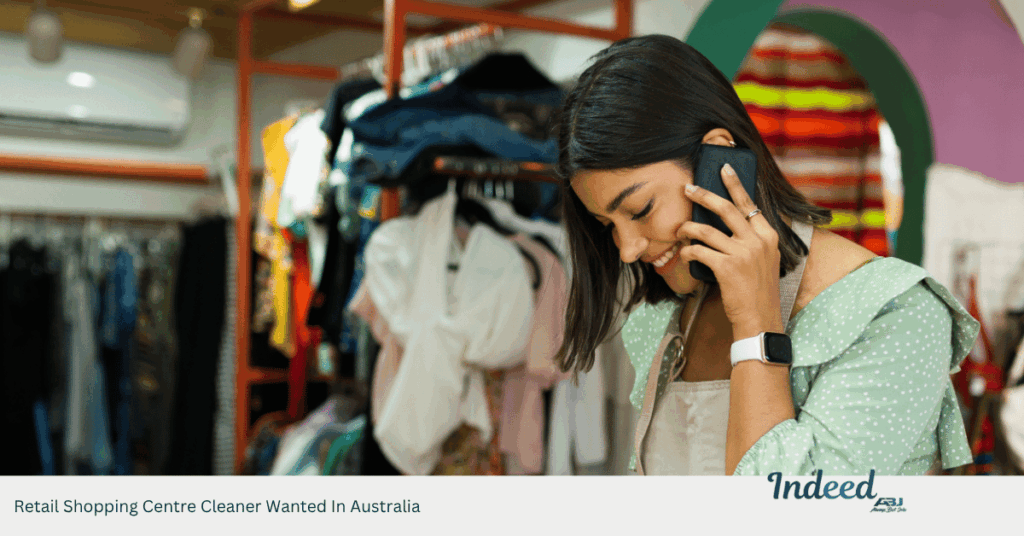 Retail Shopping Centre Cleaner Wanted In Australia